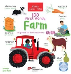 İki Dilli: İngilizce-Türkçe 100 First Words – Farm - İngilizce İlk 100 Kelimem – Çiftlik İngilizce Öğreniyorum - 1