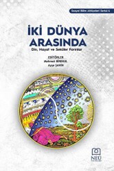 İki Dünya Arasında: Din, Hayat ve Seküler Formlar - 1