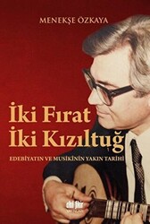 İki Fırat İki Kızıltuğ - 1