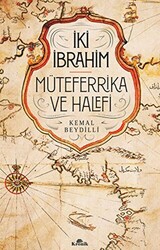 İki İbrahim - Müteferrika ve Halefi - 1