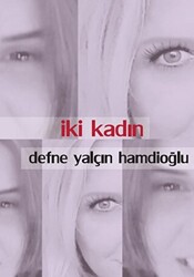 İki Kadın - 1