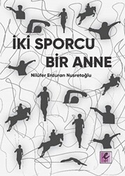 İki Sporcu Bir Anne - 1