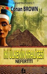 İki Ülkenin Kraliçesi - Nefertiti - 1