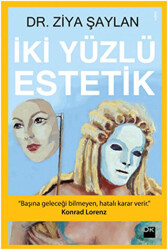 İki Yüzlü Estetik - 1