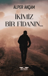 İkimiz Bir Fidanın - 1