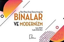 İkinci Dünya Savaşı Sonrası Avrupa`da Binalar ve Modernizm - 1