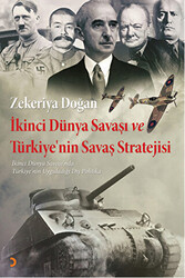 İkinci Dünya Savaşı ve Türkiye`nin Savaş Stratejisi - 1