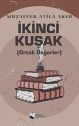 İkinci Kuşak Ortak Değerler - 1