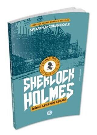 İkinci Lekenin Esrarı - Sherlock Holmes - 1