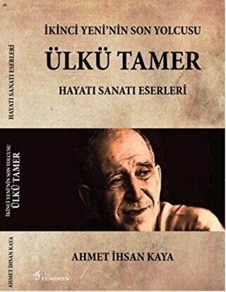 İkinci Yeni`nin Son Yolcusu Ülkü Tamer - 1