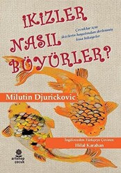 İkizler Nasıl Büyürler? - 1