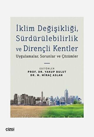 İklim Değişikliği, Sürdürülebilirlik ve Dirençli Kentler - 1