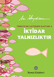 İktidar Yalnızlıktır - 1