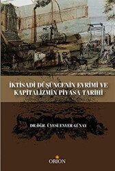 İktisadi Düşüncenin Evrimi ve Kapitalizmin Piyasa Tarihi - 1