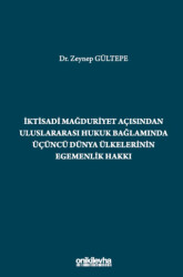 İktisadi Mağduriyet Açısından Uluslararası Hukuk Bağlamında Üçüncü Dünya Ülkelerinin Egemenlik Hakkı - 1