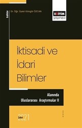 İktisadi ve İdari Bilimler - Alanında Uluslararası Araştırmalar 2 - 1