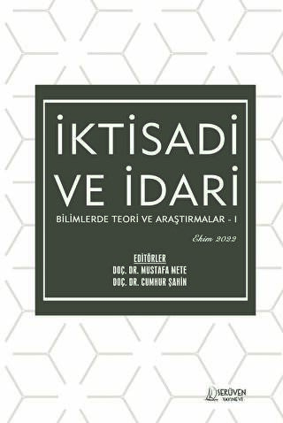 İktisadi ve İdari Bilimlerde Teori ve Araştırmalar I - Ekim 2022 - 1