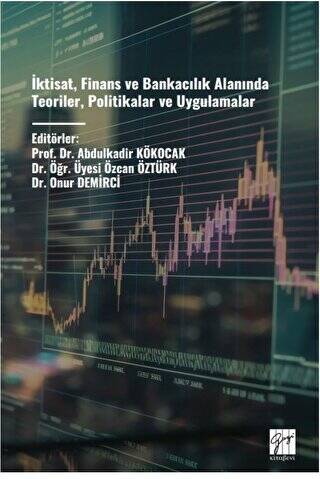 İktisat, Finans ve Bankacılık Alanında Teoriler, Politikalar ve Uygulamalar - 1