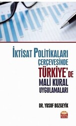 İktisat Politikaları Çerçevesinde Türkiye’de Mali Kural Uygulamaları - 1