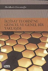 İktisat Teorisi’ne Güncel ve Genel Bir Yaklaşım - 1