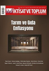 İktisat ve Toplum Dergisi 147. Sayı: Tarım ve Gıda Enflasyonu - 1