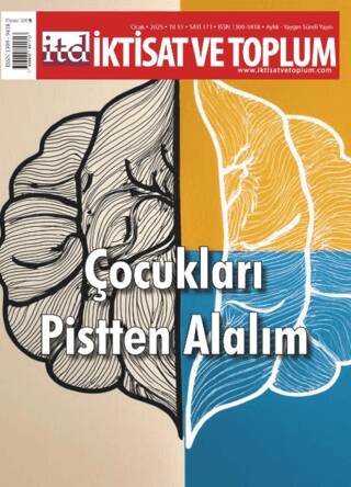 İktisat ve Toplum Dergisi 171. Sayı Çocukları Pistten Alalım - 1