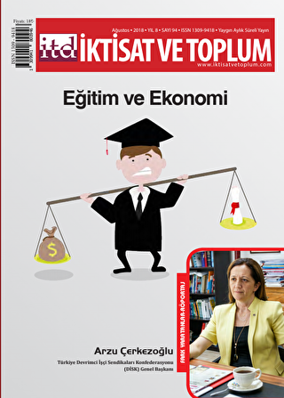 İktisat ve Toplum Dergisi Sayı: 94 Ağustos 2018 - 1