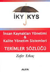 İKY KYS İnsan Kaynakları Yönetimi ve Kalite Yönetim Sistemleri Terimler Sözlüğü - 1