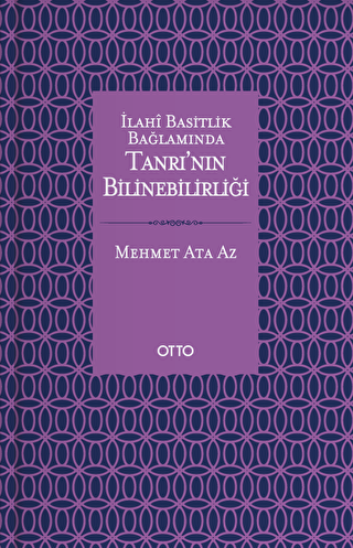 İlahi Basitlik Bağlamında Tanrının Bilinebilirliği - 1