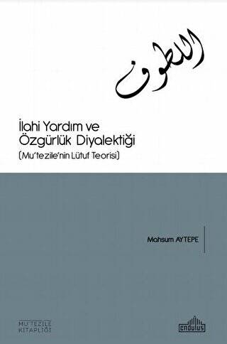 İlahi Yardım ve Özgürlük Diyalektiği - 1