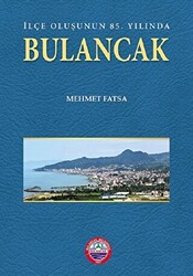 İlçe Oluşunun 85. Yılında Bulancak Harita İlaveli - 1