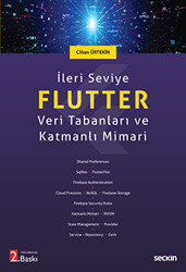 İleri Seviye Flutter - Veri Tabanları ve Katmanlı Mimari - 1