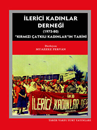 İlerici Kadınlar Derneği 1975 - 1980 - 1