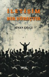 İletişim Bir Süreçtir - 1