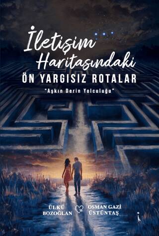 İletişim Haritasındaki Ön Yargısız Rotalar - 1