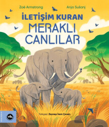 İletişim Kuran Meraklı Canlılar - 1