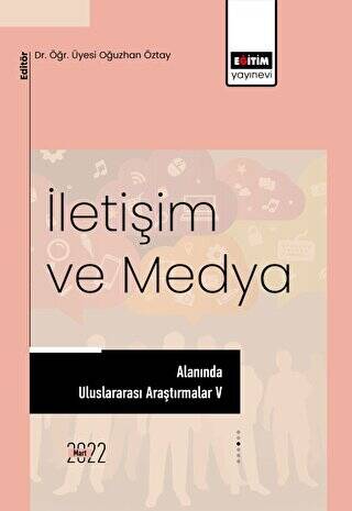 İletişim ve Medya Alanında Uluslararası Araştırmalar V - 1