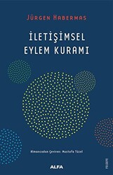 İletişimsel Eylem Kuramı - 1