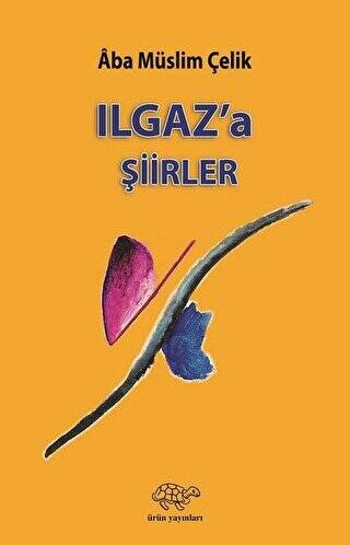 Ilgaz`a Şiirler - 1