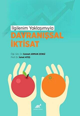 İlgilenim Yaklaşımıyla Davranışsal İktisat - 1