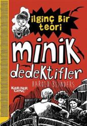 İlginç Bir Teori - Minik Dedektifler - 1