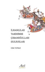 İlhanlılar Tarihinde Çobanoğulları Sulduslar - 1