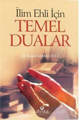 İlim Ehli İçin Temel Dualar - 1