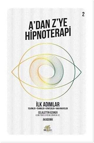 İlk Adımlar - A’dan Z’ye Hipnoterapi 2. Kitap - 1