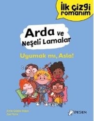 İlk Çizgi Romanım - Arda ve Neşeli Lamalar: Uyumak mı, Asla! - 1