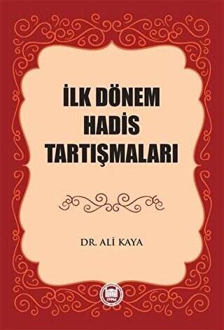 İlk Dönem Hadis Tartışmaları - 1