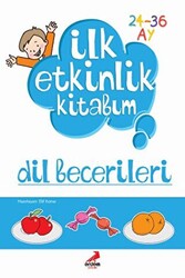 İlk Etkinlik Kitabım: Dil Becerileri - 1