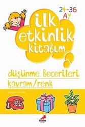 İlk Etkinlik Kitabım: Düşünme Becerileri Kavram - Renk - 1