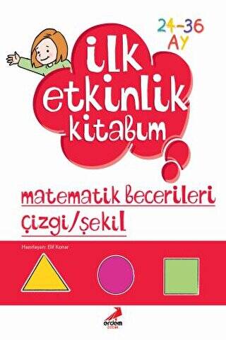 İlk Etkinlik Kitabım: Matematik Becerileri Çizgi - Şekil - 1