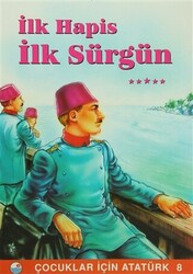 İlk Hapis İlk Sürgün - 1